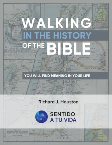 Walking in the history of the Bible