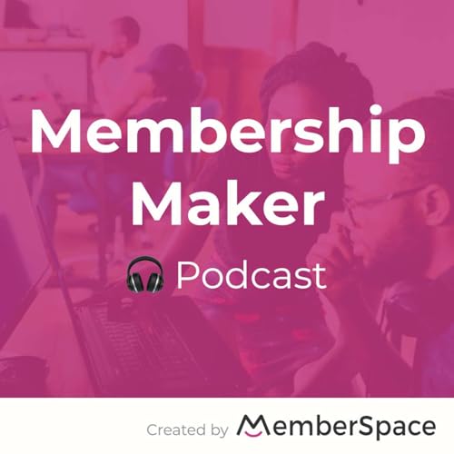 Membership Maker - How to Build a Sustainable Membership Business cover art