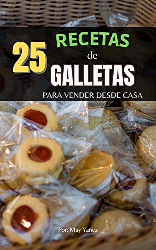 25 Recetas de Galletas para Vender desde Casa: Fáciles y Delicios...