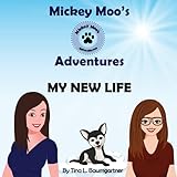 My New Life (Mickey Moo's Adventures)