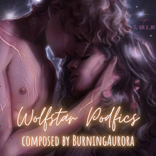 [Podfic-TTS] Wolfstar Podfics Composed by BurningAurora Podcast Por BurningAurora arte de portada