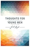 Thoughts for Young Men (J C Ryle)