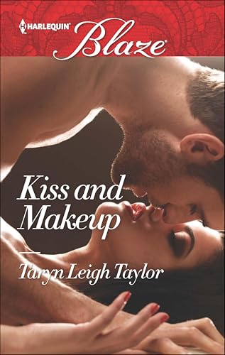 Kiss and Makeup (Harlequin Blaze Book 866)