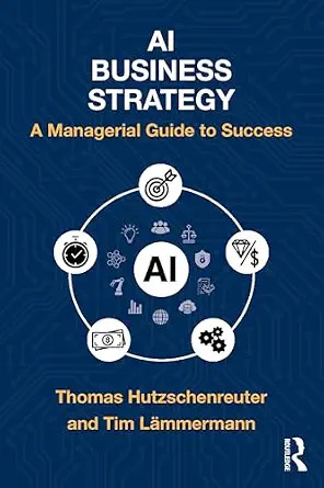 AI Business Strategy: A Managerial Guide to Success