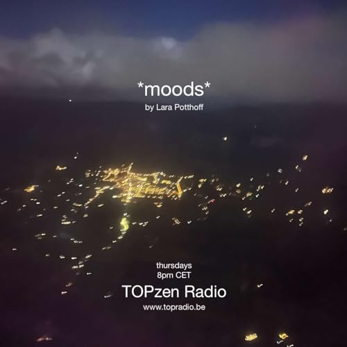 *moods* by Lara Potthoff @ TOPzen Radio 26.02.2026
