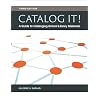 Catalog It!: A Guide to Cataloging School Library Materials 3rd Edition