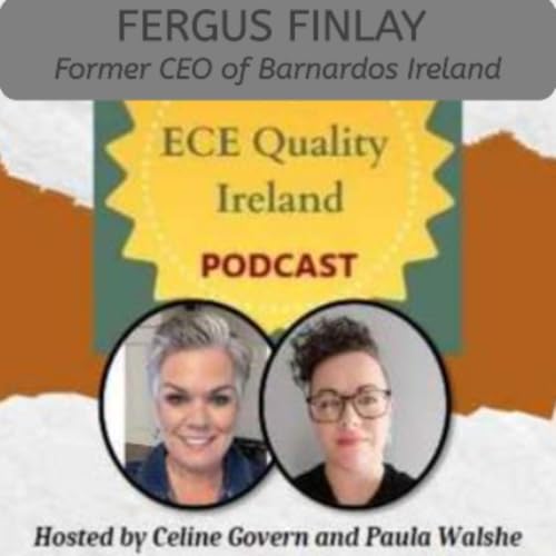 S5Ep8: Fergus Finlay - Former CEO of Barnardos Ireland