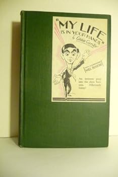 My life is in your hands: With a new chapter bringing the story up to 1932