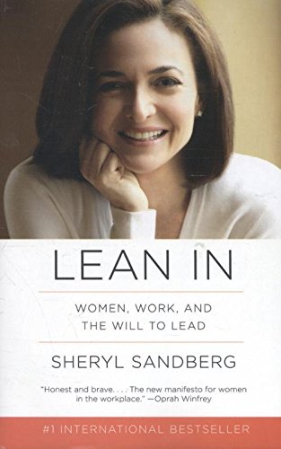 Lean In: Women, Work, and the Will to Lead