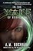 In the Wake of Rebellion: Volume Three of the Magical Bond Series