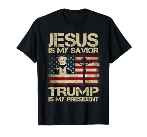 Jesus is My Savior Trump is My President Trump 2024 USA Flag T-Shirt