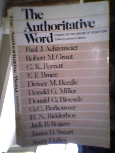The Authoritative word: Essays on the nature of... 0802819486 Book Cover