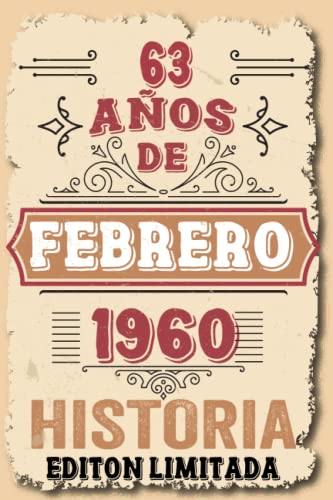 63 Años Cumpleaños Hombre Vintage 1960 Hecho En Febrero 1960: 63 años Regalos de cumpleaños de Febrero | Citas de motivación| Cumpleaños de Febrero| ... de cumpleaños personalizados para Enamorados