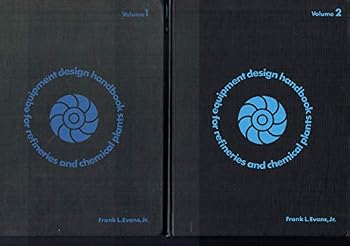 Hardcover Equipment Design Handbook for Refineries and Chemical Plants Book