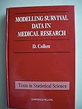 Modelling Survival Data in Medical Research (Chapman & Hall/CRC Texts in Statistical Science)