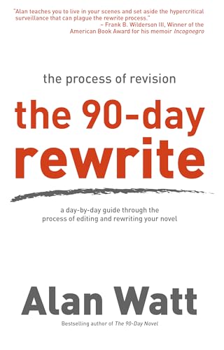 The 90-Day Rewrite: The Process of Revision