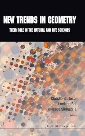 New Trends in Geometry: Their Role in the Natural and Life Sciences book cover