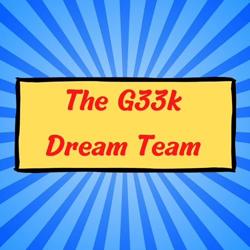 The G33k Dream Team cover art