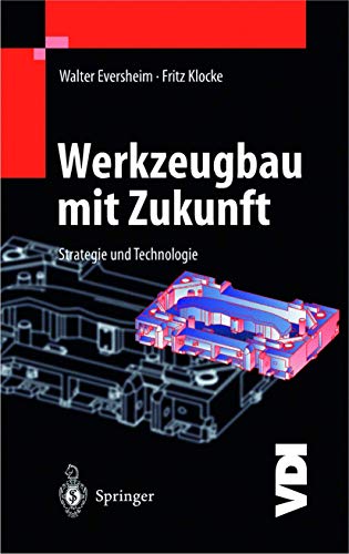 Preisvergleich Produktbild Werkzeugbau mit Zukunft (VDI-Buch)
