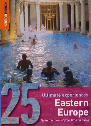 Rough Guide 25: Eastern Europe: 25 Ultimate Experiences