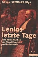 Lenins letzte Tage: Eine Rekonstruktion 3871340979 Book Cover