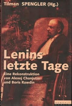 Hardcover Lenins letzte Tage: Eine Rekonstruktion [German] Book