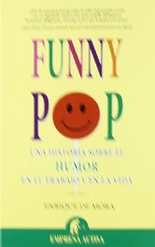 Funny Pop: Una historia acerca del humor en la empresa y la vida