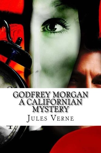 Godfrey Morgan A Californian Mystery