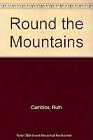 Round the Mountains 0913239216 Book Cover