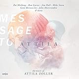 attila zoller afterglow chords  Message to Attila (The Music of Attila Zoller)