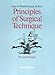 Principles of Surgical Technique: The Art of Surgery