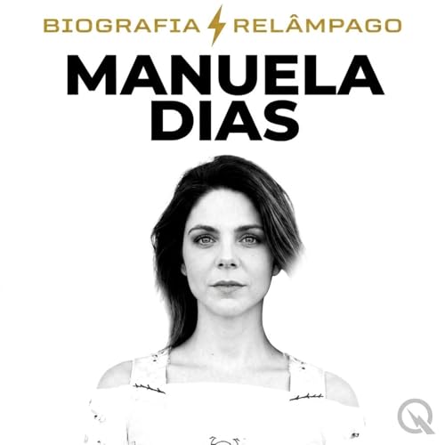 『Manuela Dias - Biografia Rel&acirc;mpago』のカバーアート