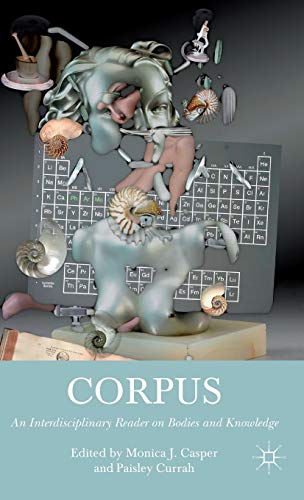 Corpus: An Interdisciplinary Reader on Bodies and Knowledge view 2