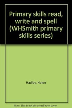 Paperback Primary skills read, write and spell (WHSmith primary skills series) Book