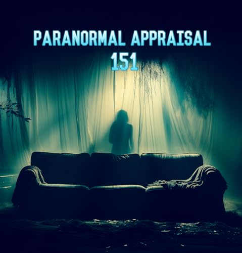 Paranormal Appraisal 151