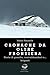 Cronache Da Oltre Frontiera. Storie Di Guardie, Contrabbandieri E... Briganti - 3