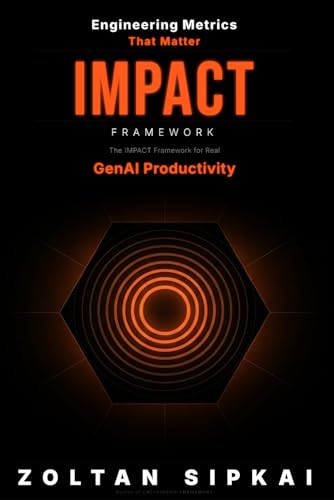 Engineering Metrics That Matter: The IMPACT Framework for Real GenAI Productivity