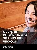  Couperin - Deuxième livre, Schritt ins Unbekannte