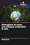 alberghiero assisi materie  Alberghiero di lusso: uno sviluppo sostenibile in atto