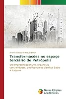 Transformacoes No Espaco Terciario de Petropolis 3639848284 Book Cover