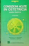  Condizioni acute in ostetricia. II ed. Trad. di M. Montanino M. Sibilio.