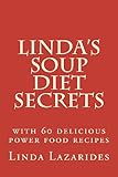 Linda's Soup Diet Secrets: Reach your target weight faster