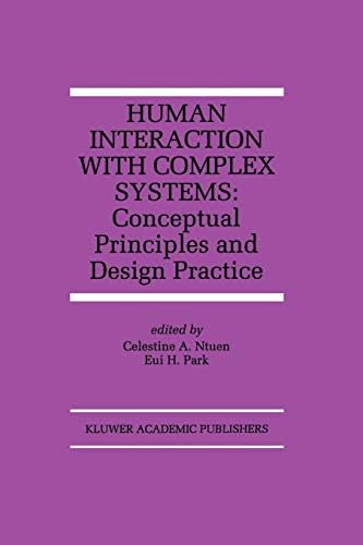 Human Interaction with Complex Systems: Conceptual Principles and Design Practice: 372 (The Springer International Series in Engineering and Computer Science) Paperback – Import, 9 February 2012