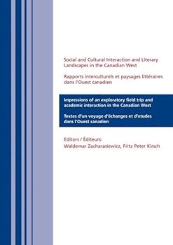 Paperback Social and Cultural Interaction and Literary Landscapes in the Canadian West Book
