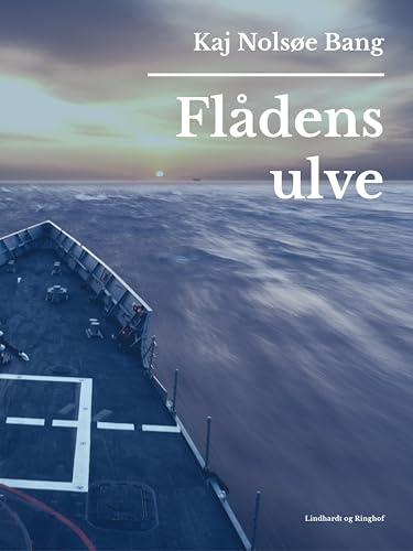 Flådens ulve (Foran for masten Book 6) (Danish Edition)