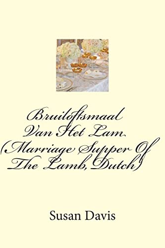 Bruiloftsmaal Van Het Lam (Marriage Supper Of T... [Dutch] 1511768126 Book Cover