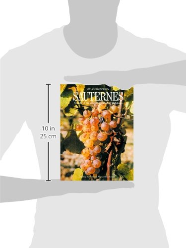 Sauternes: A Study of the Great Sweet Wines of Bordeaux
