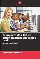O impacto das TIC na aprendizagem em tempo real (Portuguese Edition) 6207840968 Book Cover