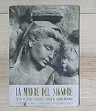  La Madre del Signore.