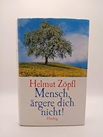 Mensch, ärgere dich nicht. 3776620668 Book Cover